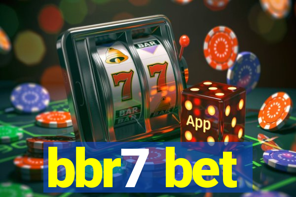 bbr7 bet